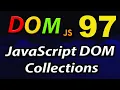 JavaScript HTML DOM Collections