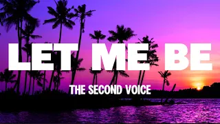 the second voice feat elvin cena let me be lyrics video 