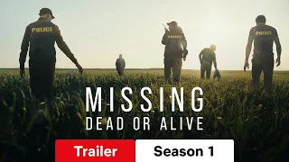 Missing Dead or Alive Trailer Season 1 Watch or Waste