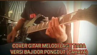 cover lagu gitar melodi tiara versi pongdut bajidor cahaya 