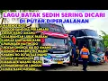 Download Lagu LAGU BATAK SEDIH SERING DI PUTAR DI PERJALANAN .VERSI BUS MEDAN