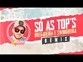 Download Lagu SÓ AS TOPS - SWINGUEIRA E BREGADEIRA REMIX - 2022@Raioneexclusividades