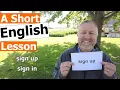 Learn the English Phrases sign up and sign in