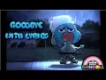 Download Lagu The Amazing World Of Gumball | Goodbye - With Lyrics