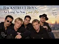 BACKSTREET BOYS - AS LONG AS YOU LOVE ME ( Official Lyric Video ) | 2026