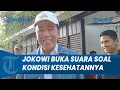Download Lagu JOKOWI BUKA SUARA! soal Kondisi Kesehatannya Terkini: Baik-baik Saja Tapi Masih Sedikit Pemulihan