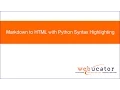 Markdown to HTML with Python Syntax Highlighting