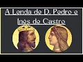 Lagu A Lenda de D. Pedro e Inês de Castro