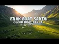 Download Lagu DJ  SLOW ENAK  BANGET | REMIX ENAK BANGET