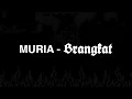MURIA - BRANGKAT Lirik