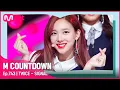 Download Lagu [TWICE - SIGNAL] 'S' Class Special | #엠카운트다운 EP.743