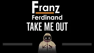 Download Franz Ferdinand • Take Me Out (CC) 🎤 [Karaoke] [Instrumental Lyrics] MP3