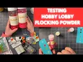 HOBBY LOBBY CLEARANCE HAUL TESTING HL FLOCKING POWDER