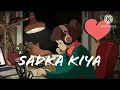 Download Lagu Sadka Kiya #reverb #lofimusic #lofisong
