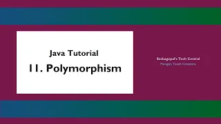 Java Tutorial - 11 Polymorphism
