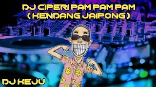 dj ciperi pam pam pam kendang jaipong dj keju bootleg dj terbaru 2020