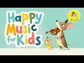 Lagu Happy Music for Playtime, Great for Babies \u0026 Toddlers | 1 Hour Happy Upbeat Morning Music for Kids