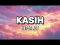 Hyper Act - Kasih (Lirik Lagu)