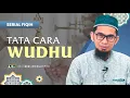 Download Lagu [Serial Fiqh Eps 3] Tata Cara Wudhu - Ustadz Adi Hidayat