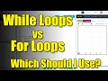 While Loops vs For Loops - Which One Should I Use