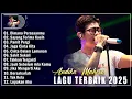 Download Lagu Andika Mahesa Terbaru 2025 Full Album - Lagu Pop Indonesia Terbaik Enak Didengar