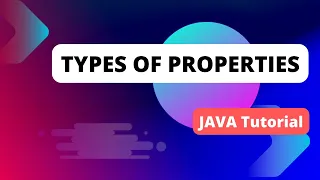 Java Basics Types of Properties