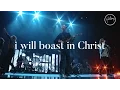 Download Lagu I Will Boast In Christ - Hillsong Worship