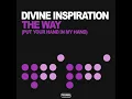 The Way (Put Your Hand In My Hand) (Radio Edit) - Divine Inspiration
