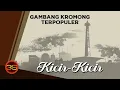 Download Lagu Eng Cuih - Kicir Kicir - Gambang Kromong Terpopuler ( Lagu Khas Betawi )