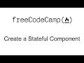 Create a Stateful Component