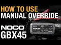 How to use Manual Override with NOCO GBX45