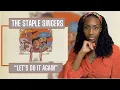 Download Lagu First Time Hearing Staple Singers - Let's Do It Again| REACTION 🔥🔥🔥