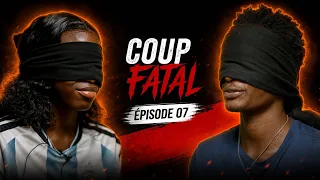 Coup fatal - Épisode 07 - Danga bizarre motah 