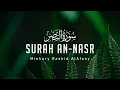 Download Lagu Surah An-Nasr | Mishary Rashid Alafasy | Quran English Translation HD |  مشاري راشد | سورة النصر