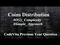 Coins Distribution Problem Previous Year CodeVita Question TCS