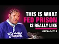 CripMac Breaks Down What REALLY Happens in Prison