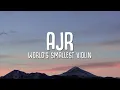 Download Lagu AJR - World’s Smallest Violin (Lyrics)