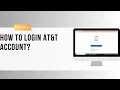How to Login AT T Account ATT Sign In Tutorial