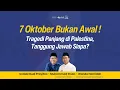 Download Lagu 🛑7 Oktober Bukan Awal! Tragedi Panjang di Palestina, Tanggung Jawab Siapa?- Kajian Spesial Palestina