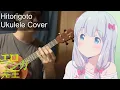 Hitorigoto - Eromanga Sensei OP 1 - Anime Ukulele Cover [TABS in description]