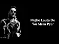 Teri Yaadein Mulakatein Main Kaise Bhul Jau Teri Yaadon Mein song 2022