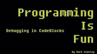 How to Use The Debugger in CodeBlocks
