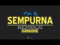 Download Lagu Insomniacks - Sempurna (Karaoke Akustik Lirik) Male Key
