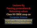 Passing Parameters to Python Functions and returning Values Class XII CS Complete Course