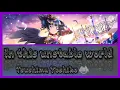 Tsushima Yoshiko - In This Unstable World || [ Color Coded {Kan/Rom/Eng} ]