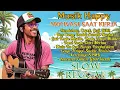 Download Lagu Kumpulan Lagu Reggae 🌴 Penyemangat Kerja || Kuli, Rendahan, Capek, Gaji Dikit || 🌴🔥🌻🎶