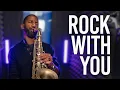 Download Lagu Rock With You - Michael Jackson - Saxophone Cover by Nathan Allen