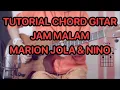 Jam Rawan - Nino \u0026 Marion Jola | Tutorial Chord \u0026 Kunci Gitar