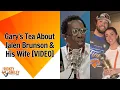 Gary s Tea About Jalen Brunson His Wife