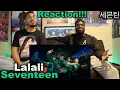 Download Lagu SEVENTEEN (세븐틴) 'LALALI' Official MV | REACTION